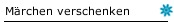 Märchen verschenken